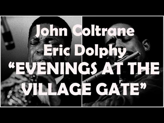 0714 Evenings At The Village Gate--John Coltrane with Eric Dolphy(live)