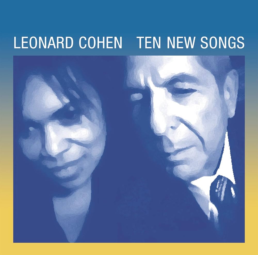 1009 Ten New Songs--Leonard Cohen