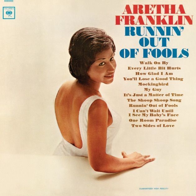 1116 Runnin' Out of Fools--Aretha Franklin