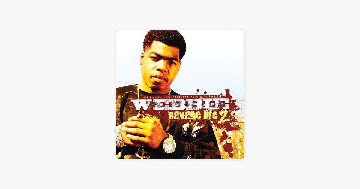 0226 Savage Life 2-Webbie