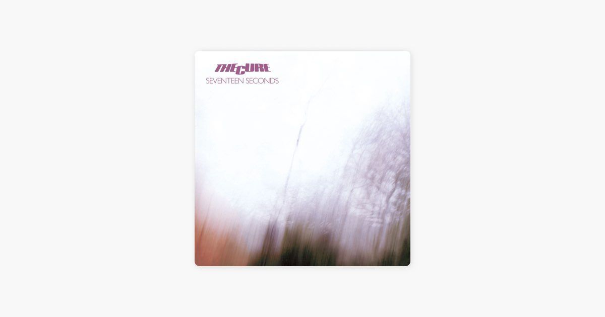 0418 Seventeen Seconds-The Cure