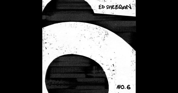 0711 No.6 Collaborations Project--Ed Sheeran