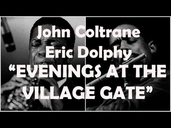 0714 Evenings At The Village Gate--John Coltrane with Eric Dolphy(live)