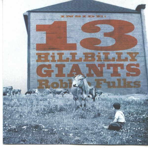 1106 13 Hillbilly Giants--Robbie Fulks