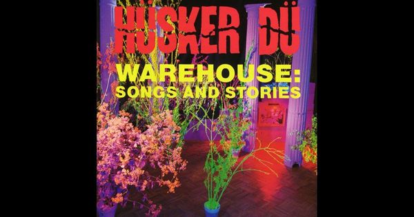 Warehouse: Songs and Stories-Hüsker Dü