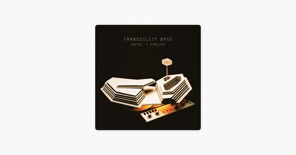 0511 Tranquility Base Hotel & Casino-Arctic Monkeys