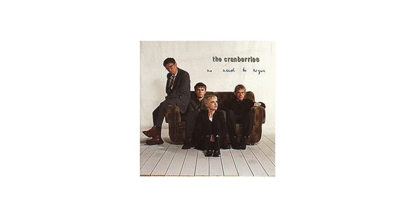 1003 No Need to Argue--The Cranberries