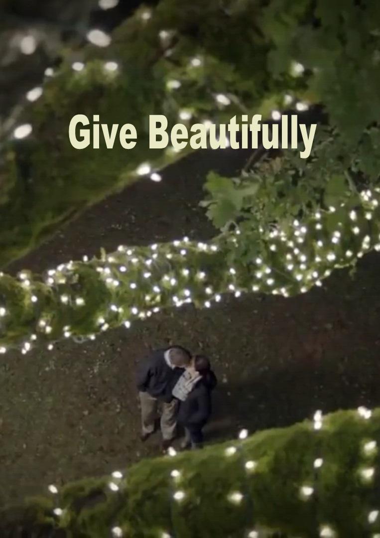 给得漂亮 / Give Beautifully