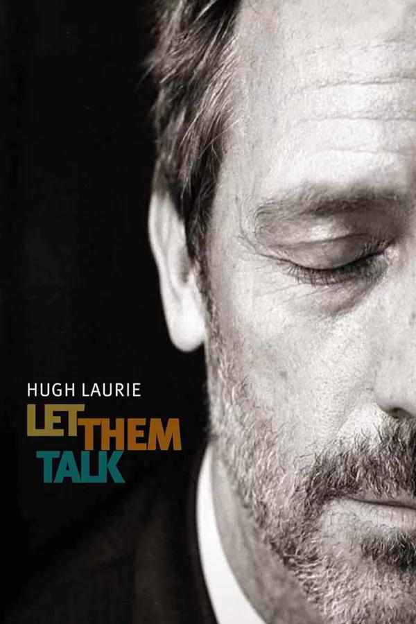 休·劳瑞的蓝调朝圣之旅 / Let Them Talk A Celebration of New Or...