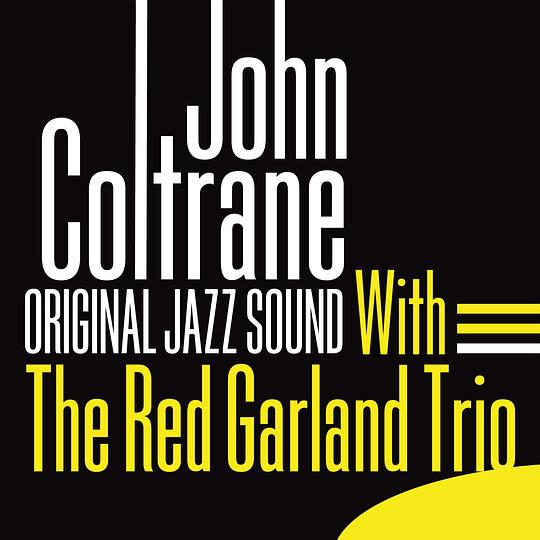 Groovy (Original Jazz Classics Series / Remastered 2024) / Original Jazz Sound: With the Red Garland Trio